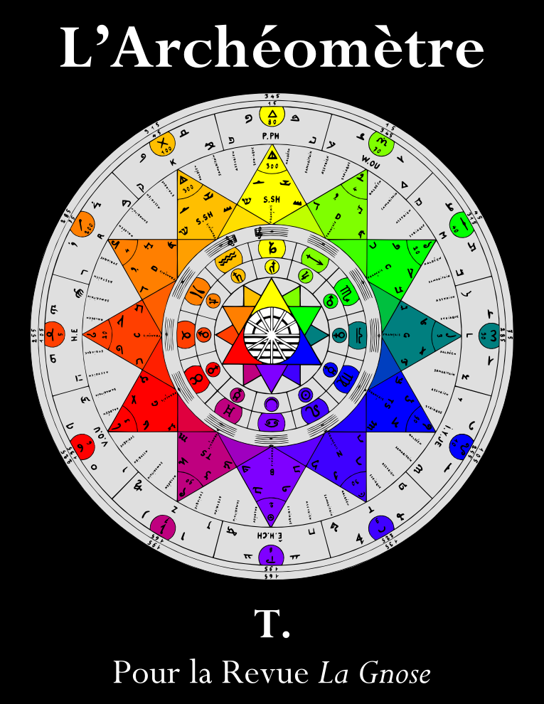 L'Archéomètre, pour la Revue La Gnose, T.