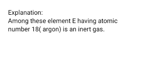 26. This question refers to the following Periodic Table of the first three  periods. Some of the elements are shown in alphabet. (The letters are not  the symbols of the elements).1234 43A1119F12205